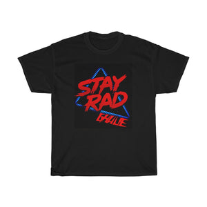 Stay Rad Tee